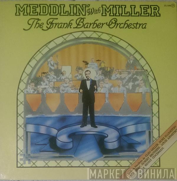 The Frank Barber Orchestra - Meddlin' With Miller