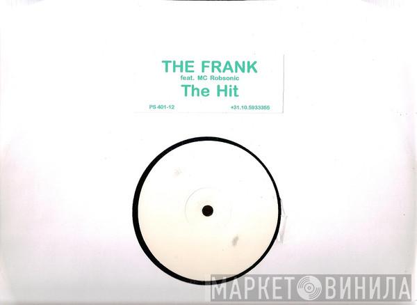 The Frank, MC Robsonic - The Hit