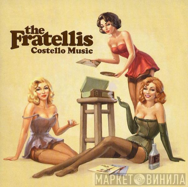 The Fratellis - Costello Music