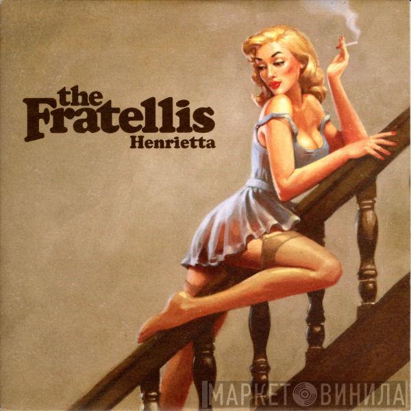 The Fratellis - Henrietta