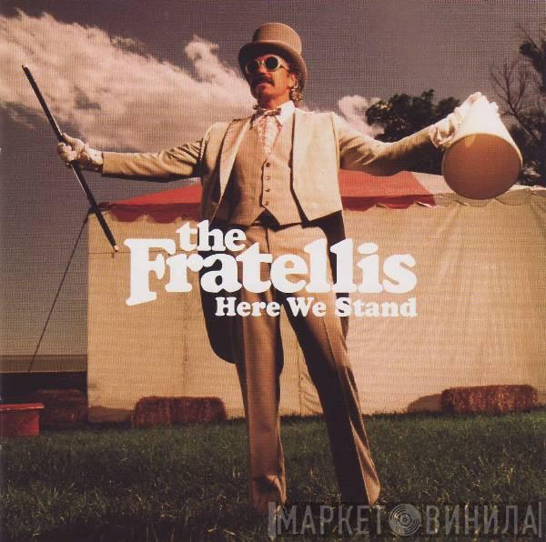 The Fratellis - Here We Stand