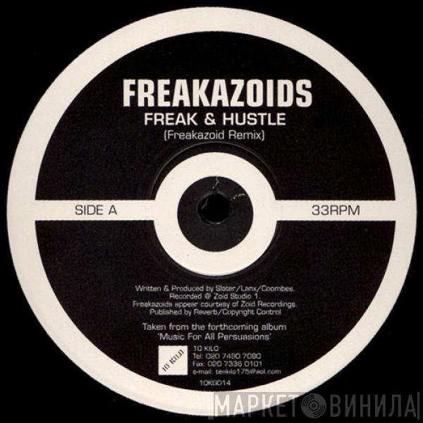 The Freakazoids, Rennie Pilgrem - Freak & Hustle / Paranoia