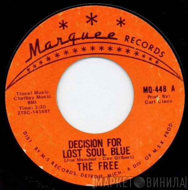 The Free  - Decision For Lost Soul Blue / What Makes You