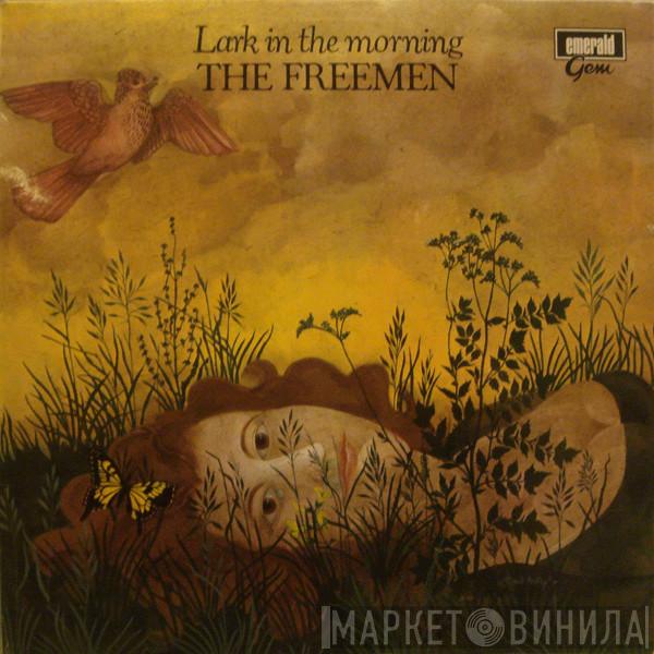 The Freemen  - Lark In The Morning