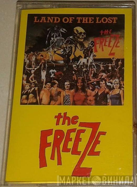 The Freeze - Land Of The Lost