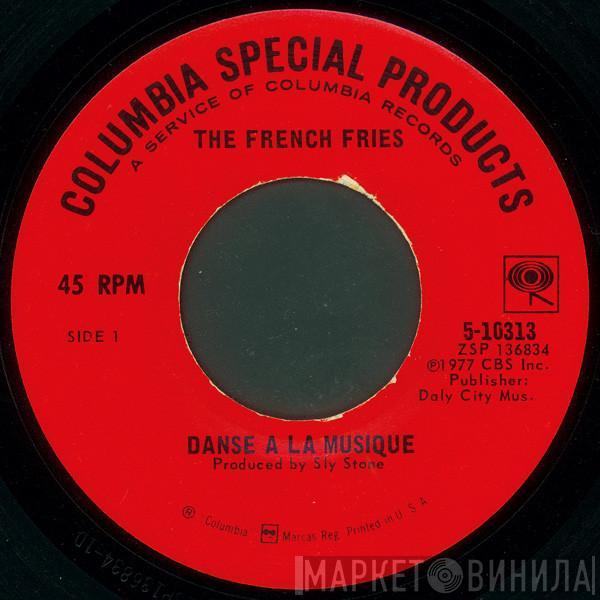 The French Fries - Danse A La Musique