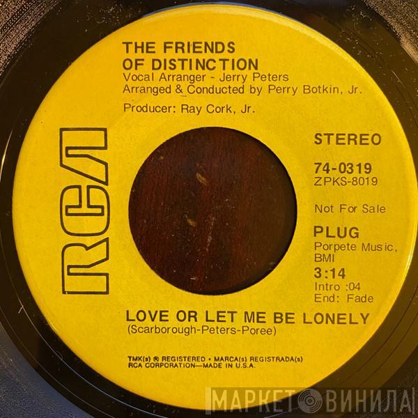 The Friends Of Distinction - Love Or Let Me Be Lonely / This Generation