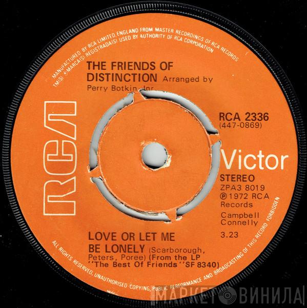 The Friends Of Distinction - Love Or Let Me Be Lonely