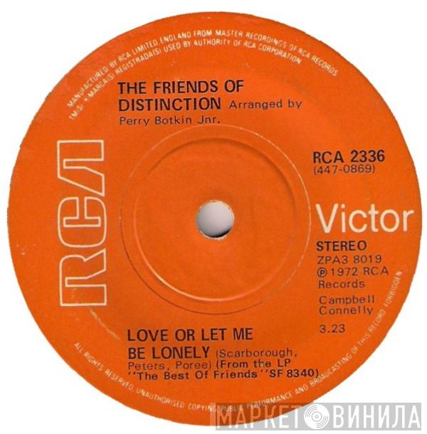 The Friends Of Distinction - Love Or Let Me Be Lonely
