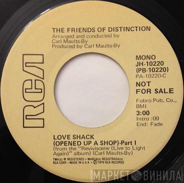  The Friends Of Distinction  - Love Shack (Opened Up A Shop) Part 1