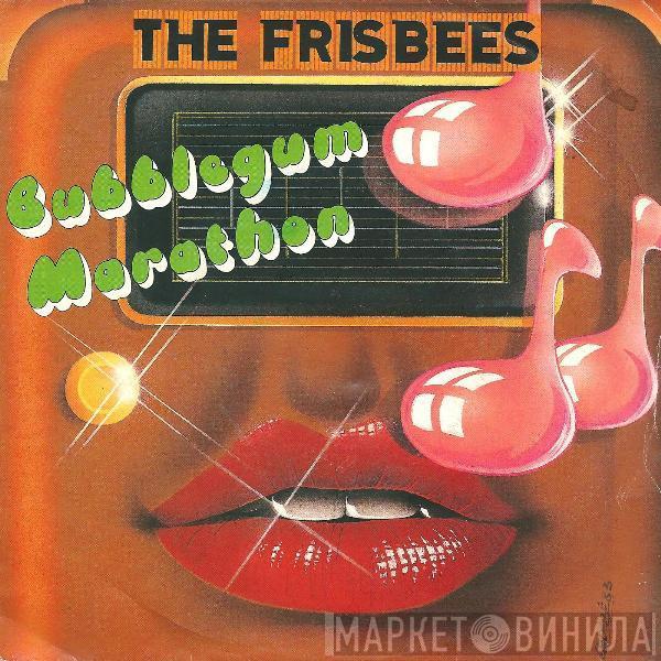 The Frisbees - Bubblegum Marathon