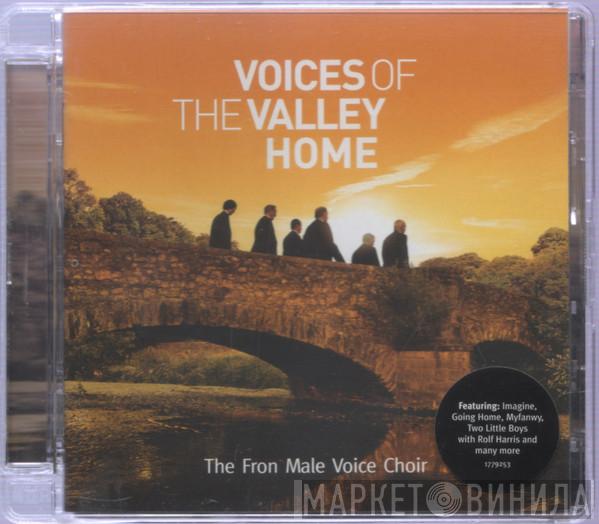 The Froncysyllte Male Voice Choir - Voices Of The Valley Home