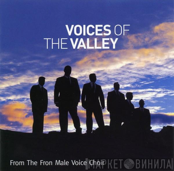 The Froncysyllte Male Voice Choir - Voices Of The Valley