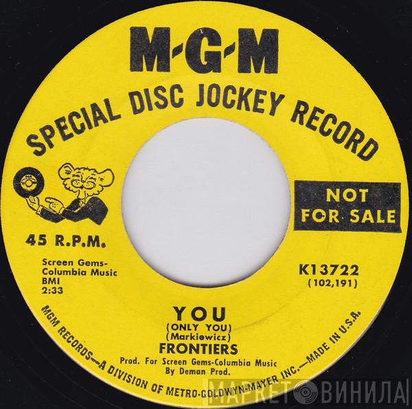 The Frontiers - You (Only You) / When I See You