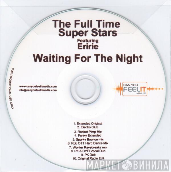The Full Time Super Stars, Erire - Waiting For The Night