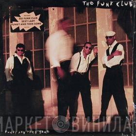 The Funk Club - Funky And Then Some