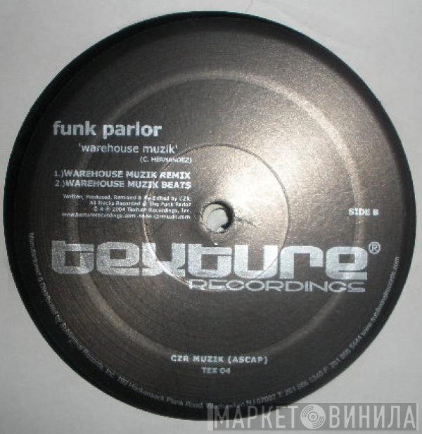 The Funk Parlor - Warehouse Muzik (CZR Remix)