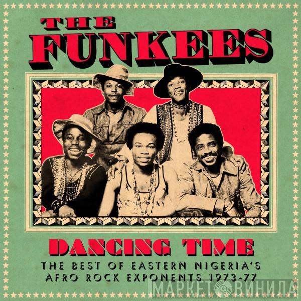  The Funkees  - Dancing Time (The Best Of Eastern Nigeria's Afro Rock Exponents 1973-77)