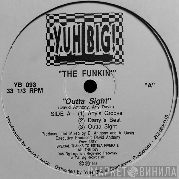 The Funkin - Outta Sight / Ho' Down