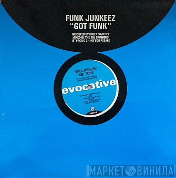 The Funkjunkeez - Got Funk