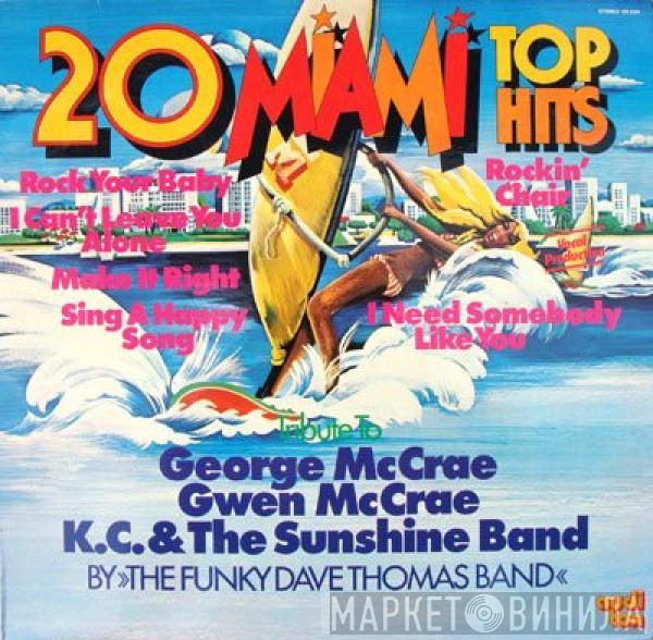 The Funky Dave Thomas Band - 20 Miami Top Hits
