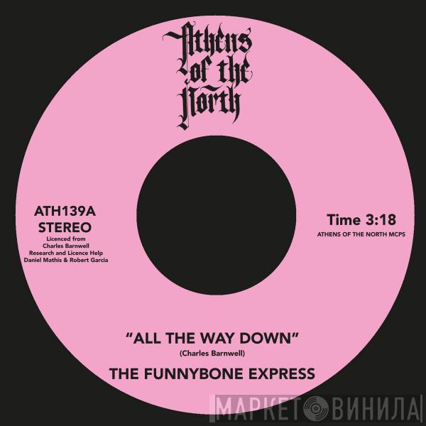 The Funnybone Express - All The Way Down