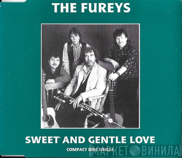 The Fureys - Sweet And Gentle Love