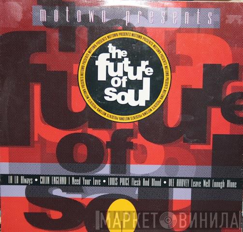  - The Future Of Soul Volume 1