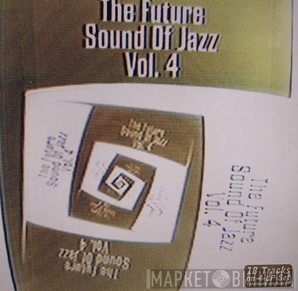  - The Future Sound Of Jazz Vol. 4