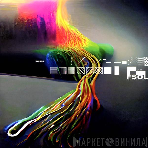 The Future Sound Of London - A Space Of Partial Illumination E7.02