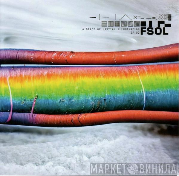 The Future Sound Of London - A Space Of Partial Illumination E7.02