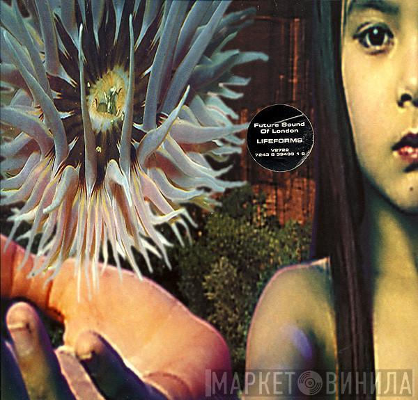 The Future Sound Of London - Lifeforms
