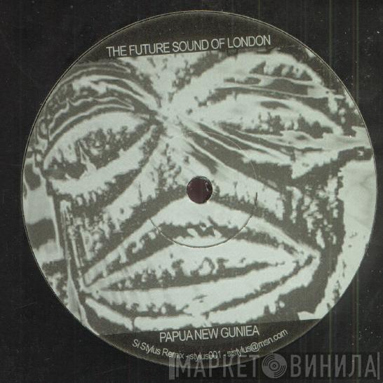  The Future Sound Of London  - Papua New Guinea (Si Stylus Remix)
