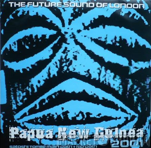  The Future Sound Of London  - Papua New Guinea 2001