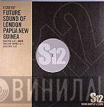  The Future Sound Of London  - Papua New Guinea