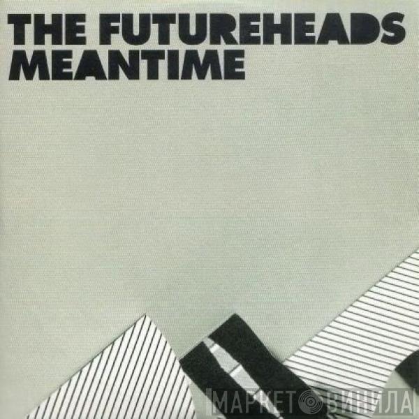 The Futureheads - Meantime