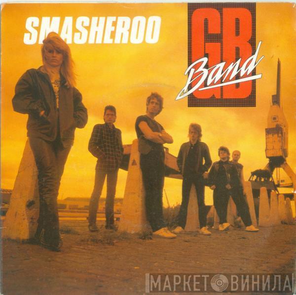 The GB Band - Smasheroo