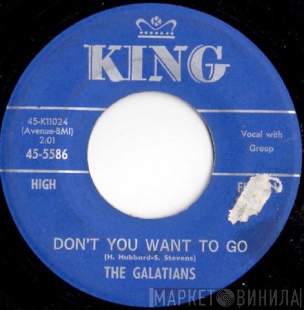 The Galatians - Don't You Want To Go / When The Gates Swing Open