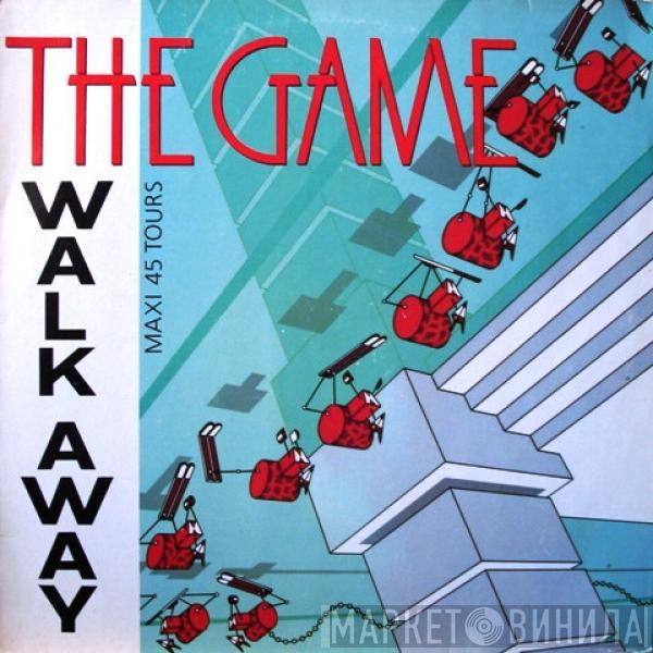  The Game   - Walk Away