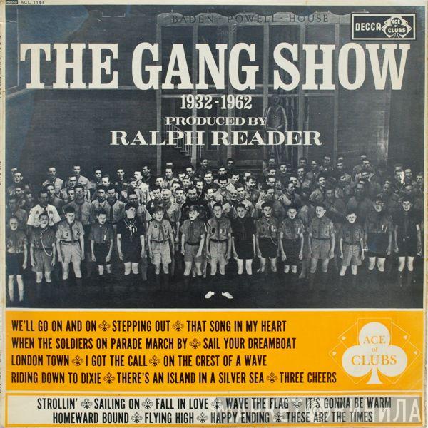 The Gang - The Gang Show 1932-1962