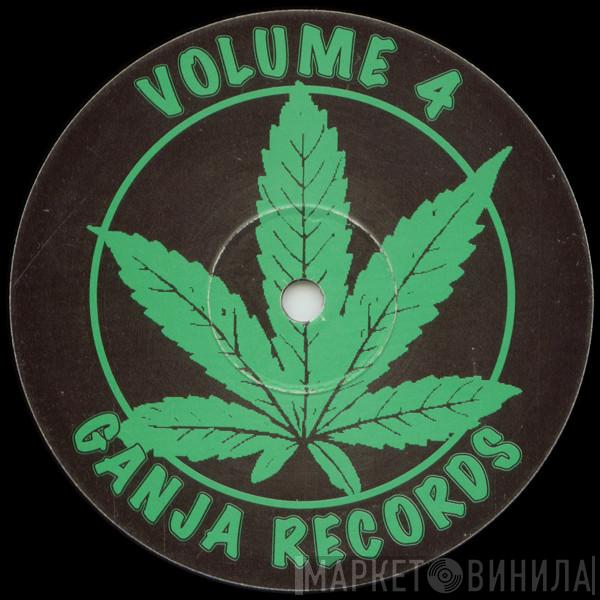 The Ganja Kru - Volume 4