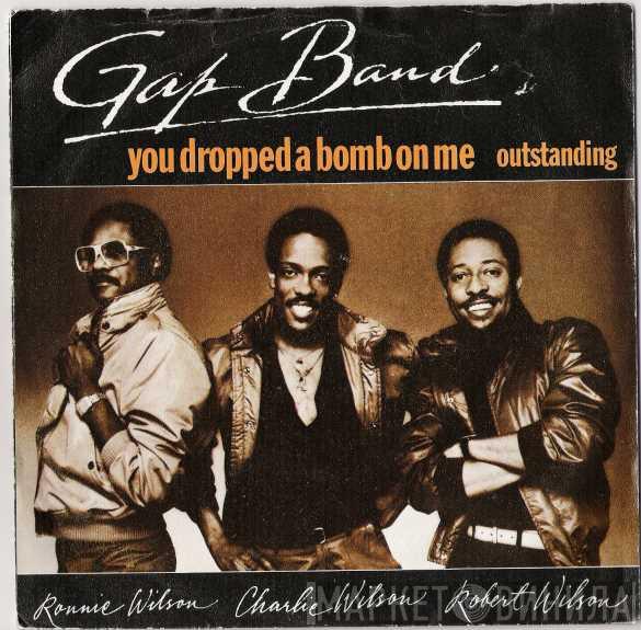  The Gap Band  - You Dropped A Bomb On Me / Outstanding