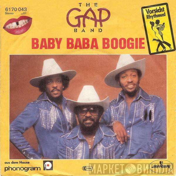 The Gap Band - Baby Baba Boogie / Burn Rubber On Me (Why You Wanna Hurt Me)