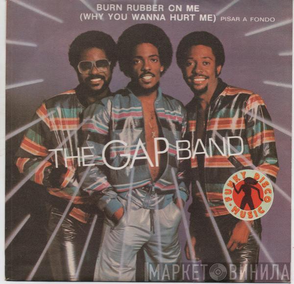 The Gap Band - Burn Rubber On Me / Baby Baba Boogie