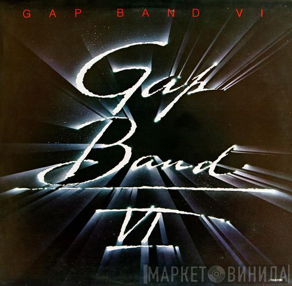 The Gap Band - Gap Band VI