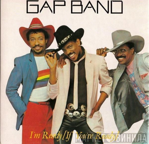  The Gap Band  - I'm Ready (If You're Ready)