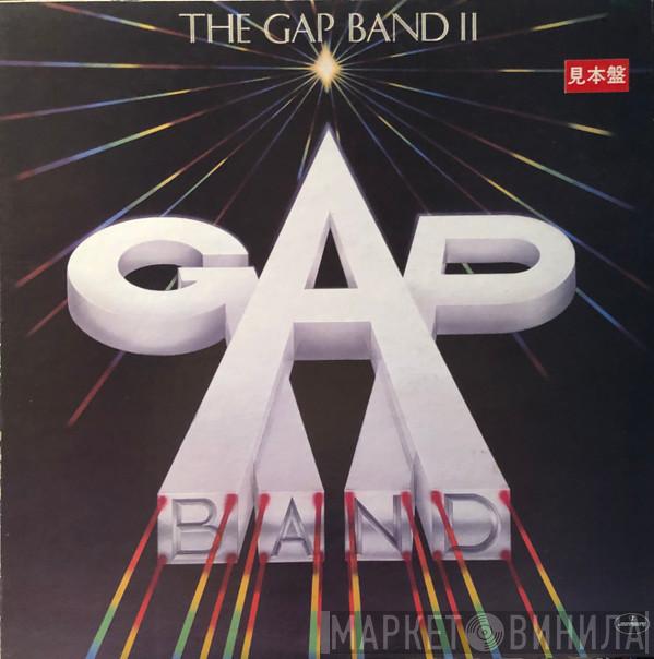  The Gap Band  - The Gap Band II