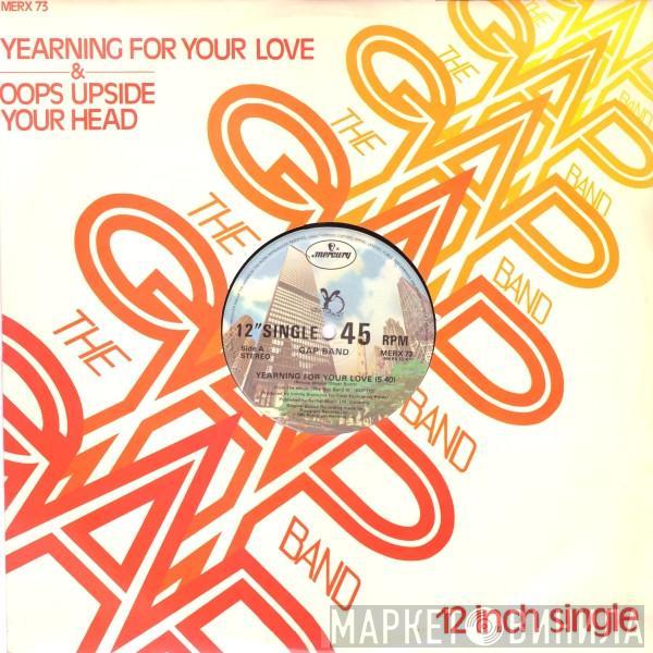 The Gap Band - Yearning For Your Love / Oops Upside Your Head