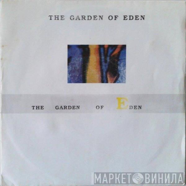  The Garden Of Eden  - The Garden Of Eden