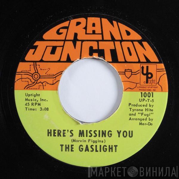  The Gaslight  - Here's Missing You / I Can't Tell A Lie